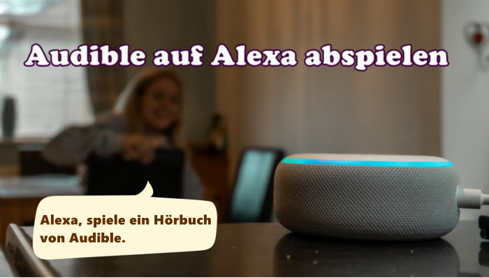 Audible auf Alexa abspielen